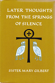 Later Thoughts from the Springs of Silence